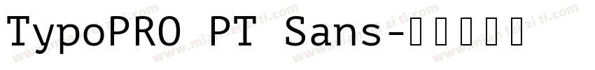 TypoPRO PT Sans字体转换